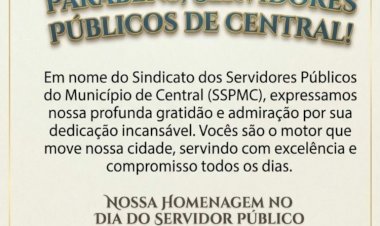 Sindicato dos Servidores Públicos de Central parabeniza os trabalhadores pelo Dia do Servidor Público